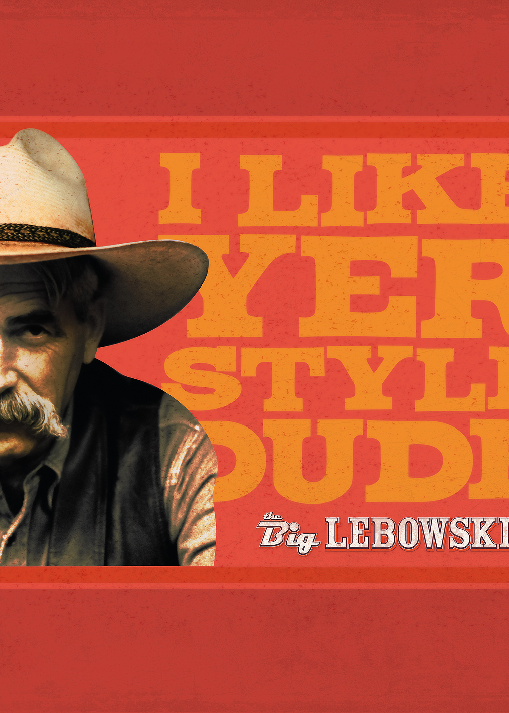 I like yer style Dude: постер из коллекции The Big Lebowski
