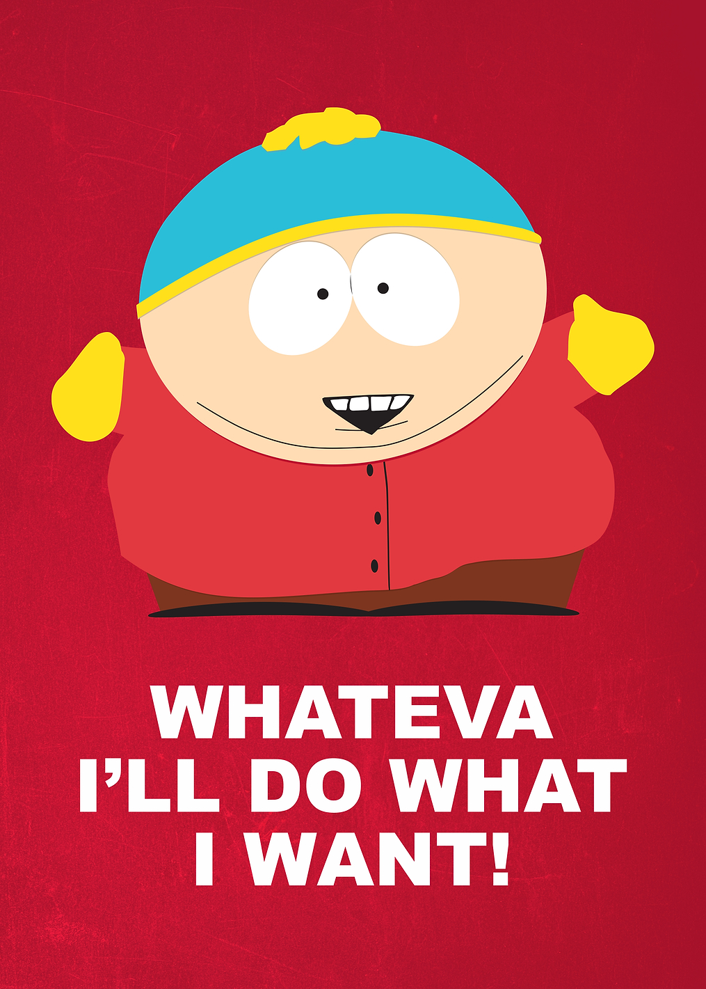 Whateva Cartman: постер из коллекции South Park