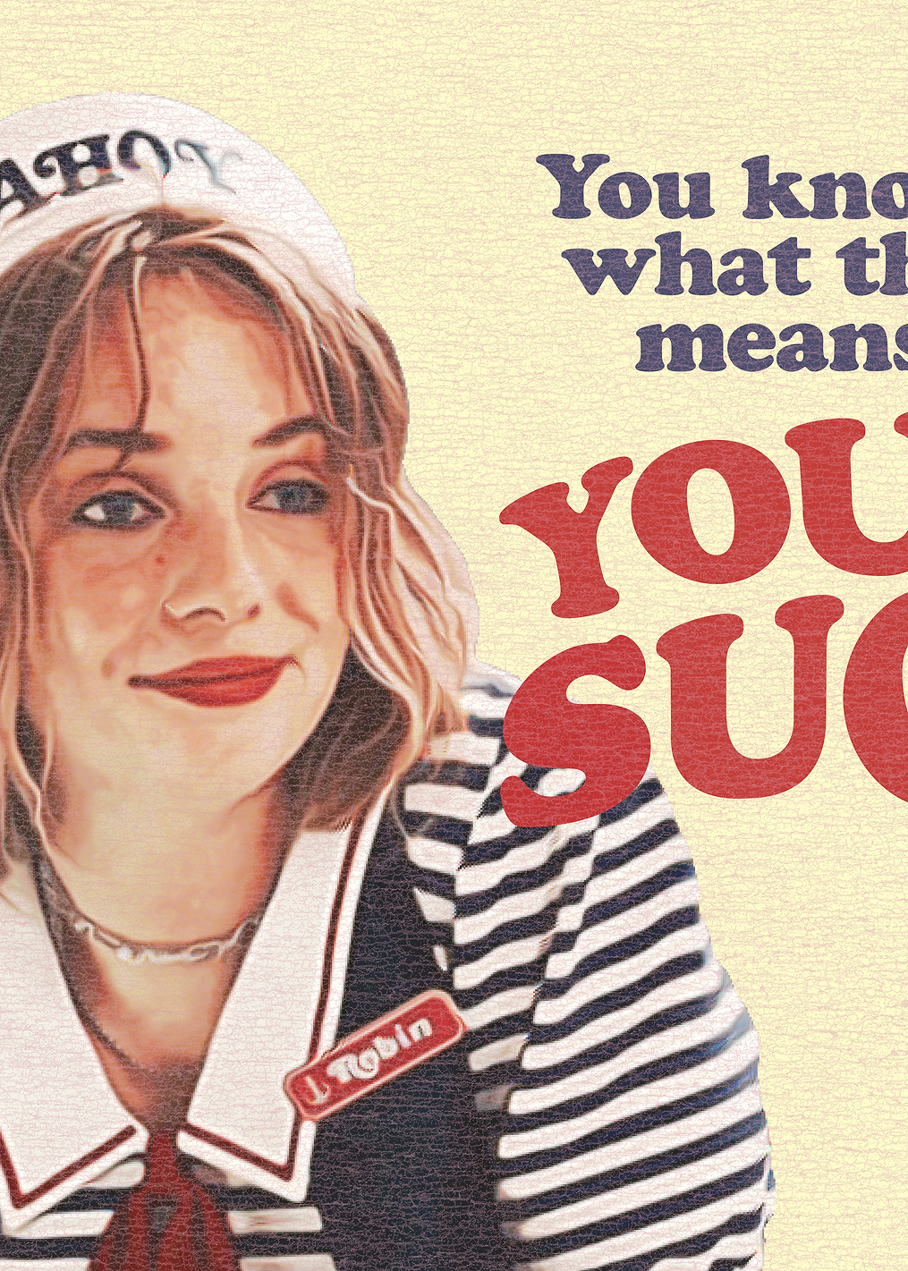 You Suck!: постер из коллекции Stranger Things Series