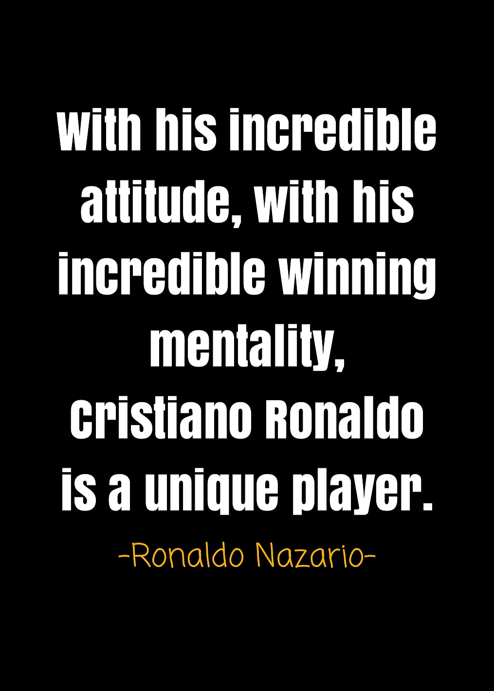 Ronaldo nazario quotes: постер из коллекции Роналдо Назарио