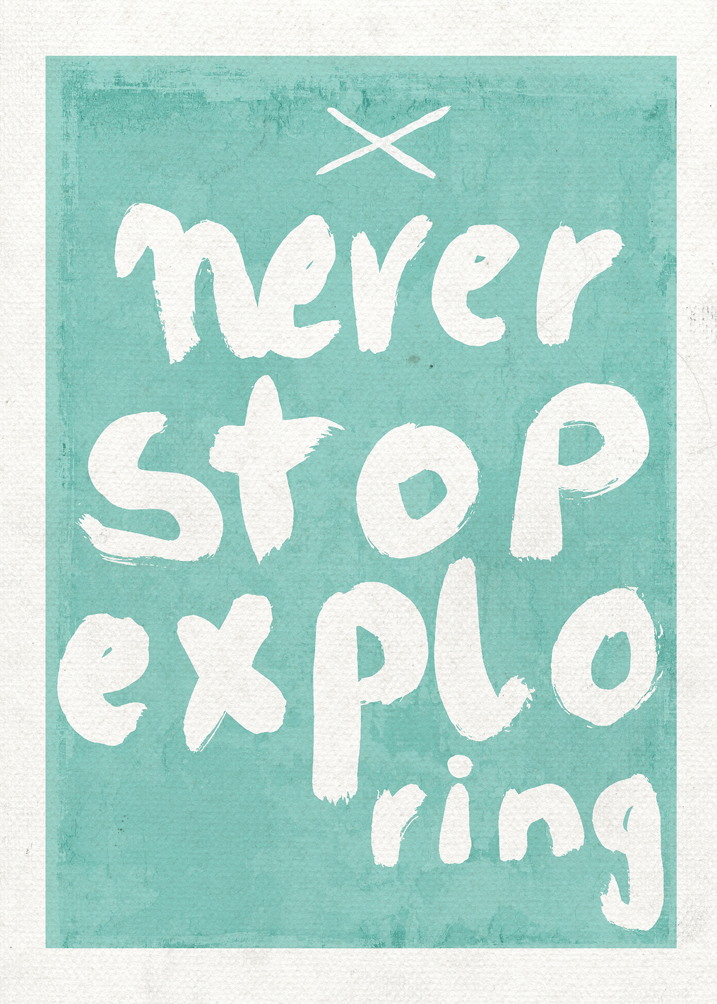 Never Stop Exploring: постер из коллекции World Class Photos