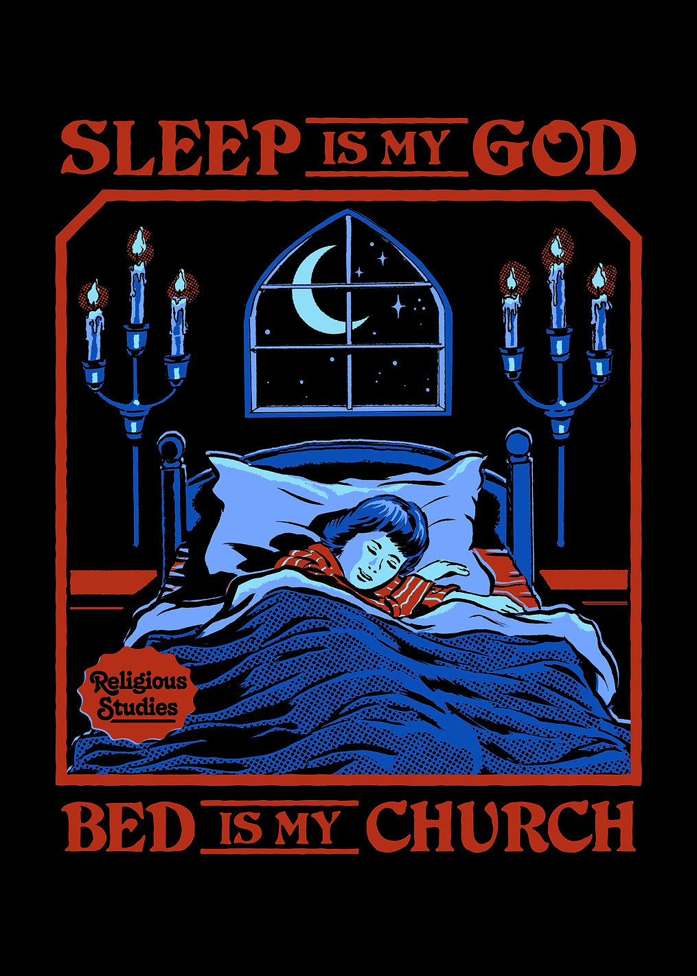 Sleep is my god: постер из коллекции Steven Rhodes