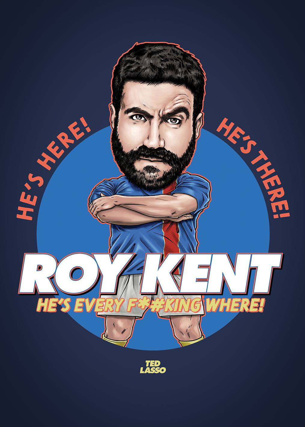 Roy Kent: постер из коллекции Ted Lasso