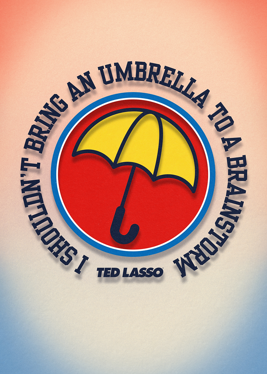 Umbrella: постер из коллекции Ted Lasso