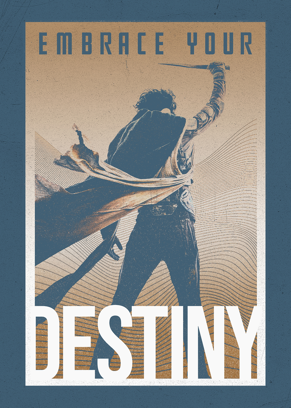 Embrace Your Destiny: постер из коллекции Dune