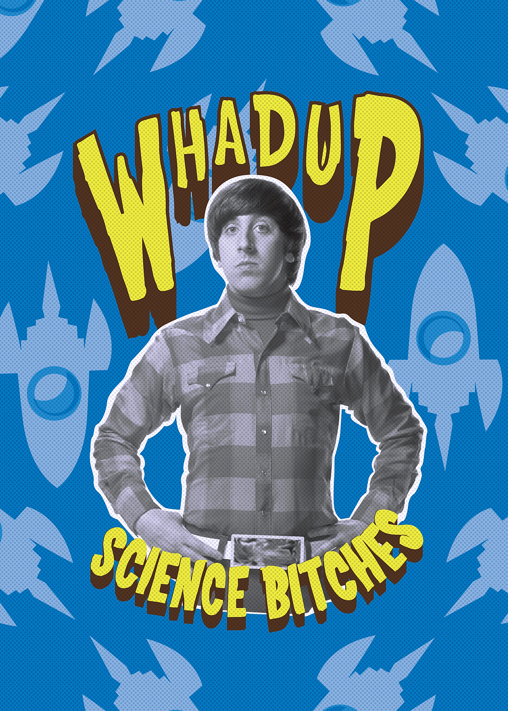 Whadup: постер из коллекции The Big Bang Theory