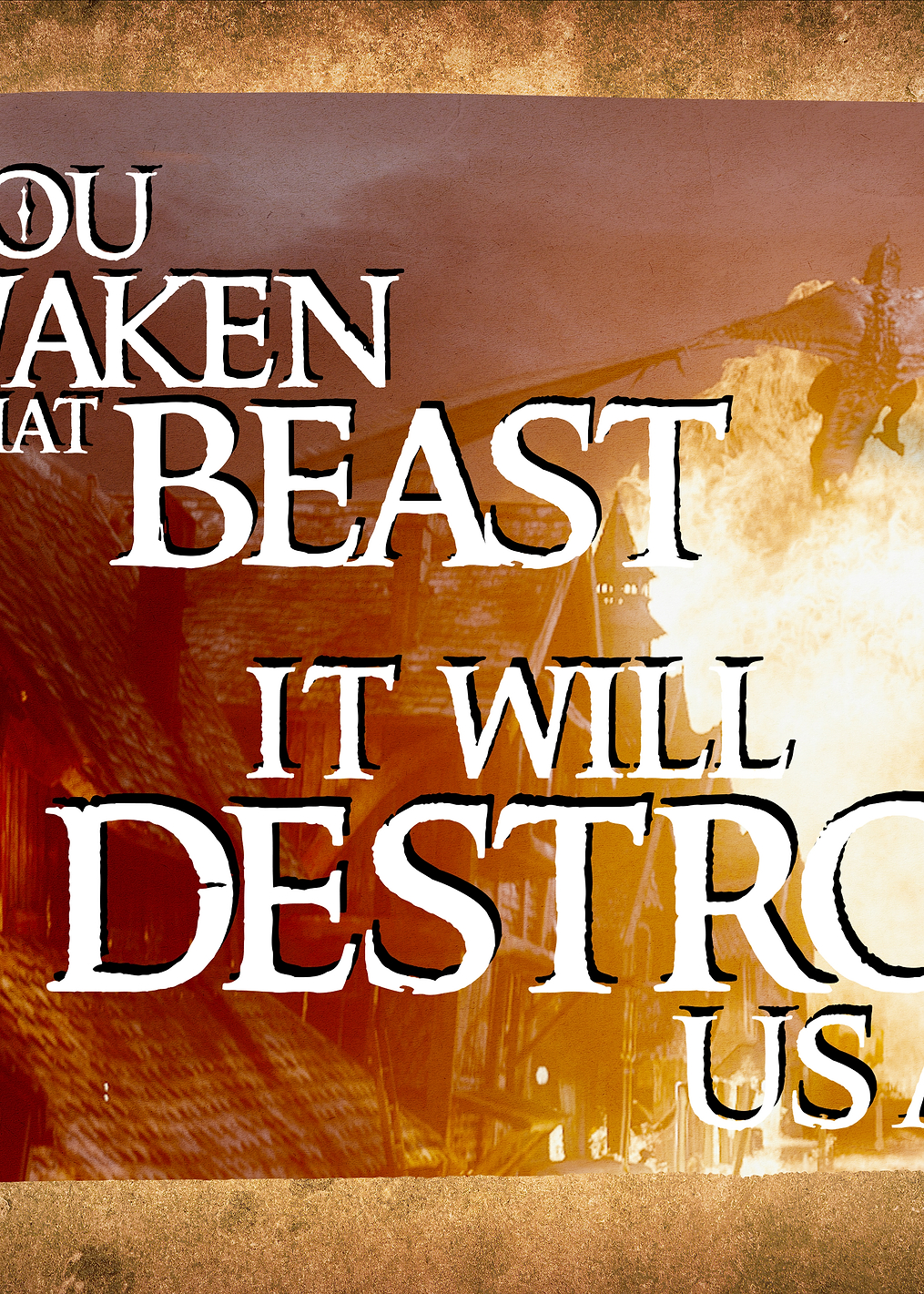 It Will Destroy Ua All!: постер из коллекции Middle-earth