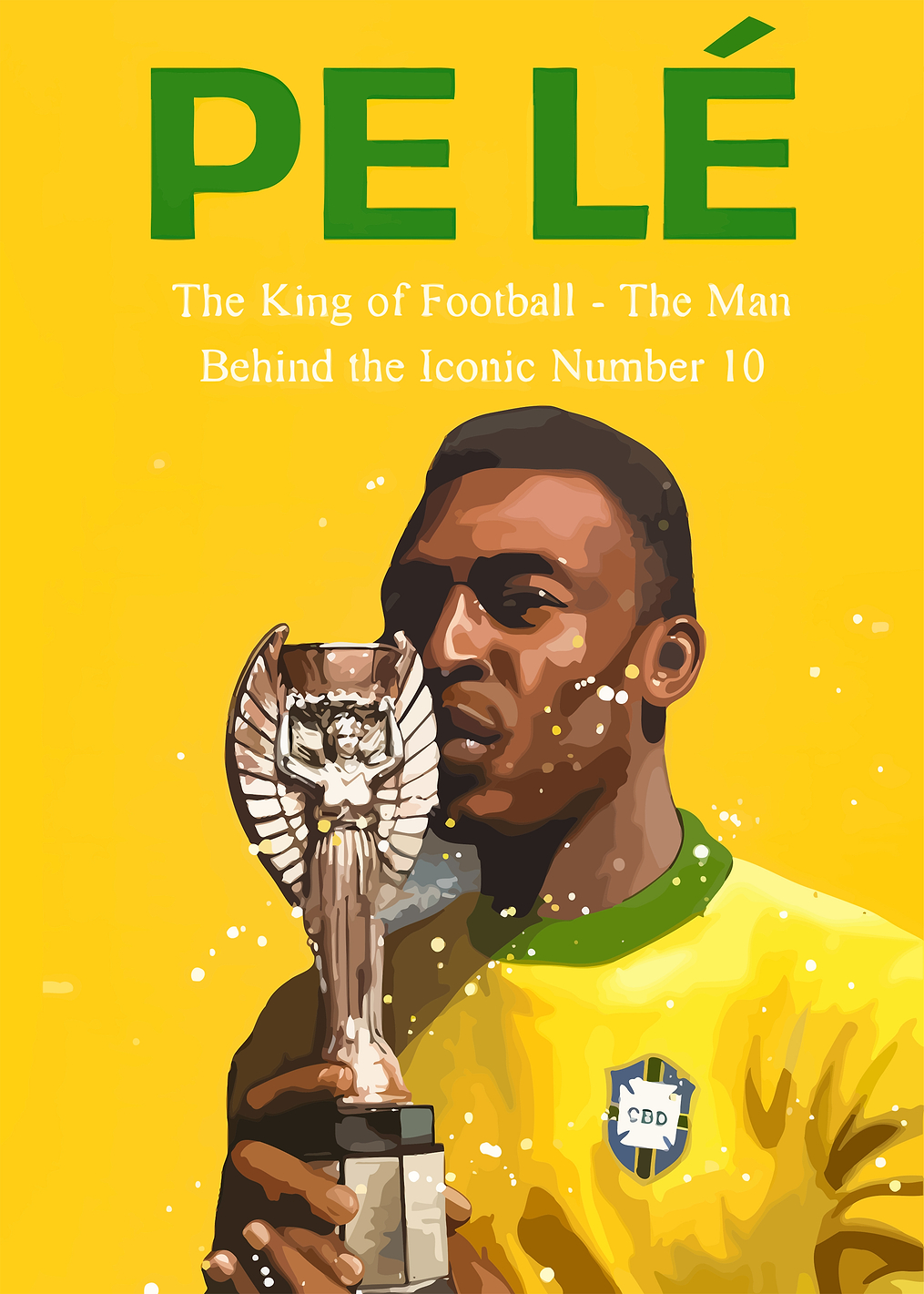 Pelé - The King of Football: постер из коллекции Пеле