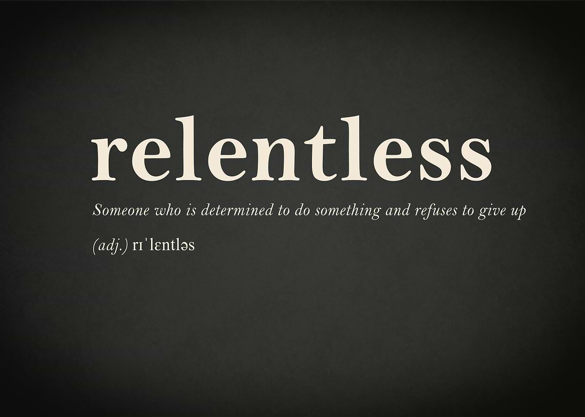 Relentless Rond 'Relentless' Poster, picture, metal print, paint by RogueDesign | Displate