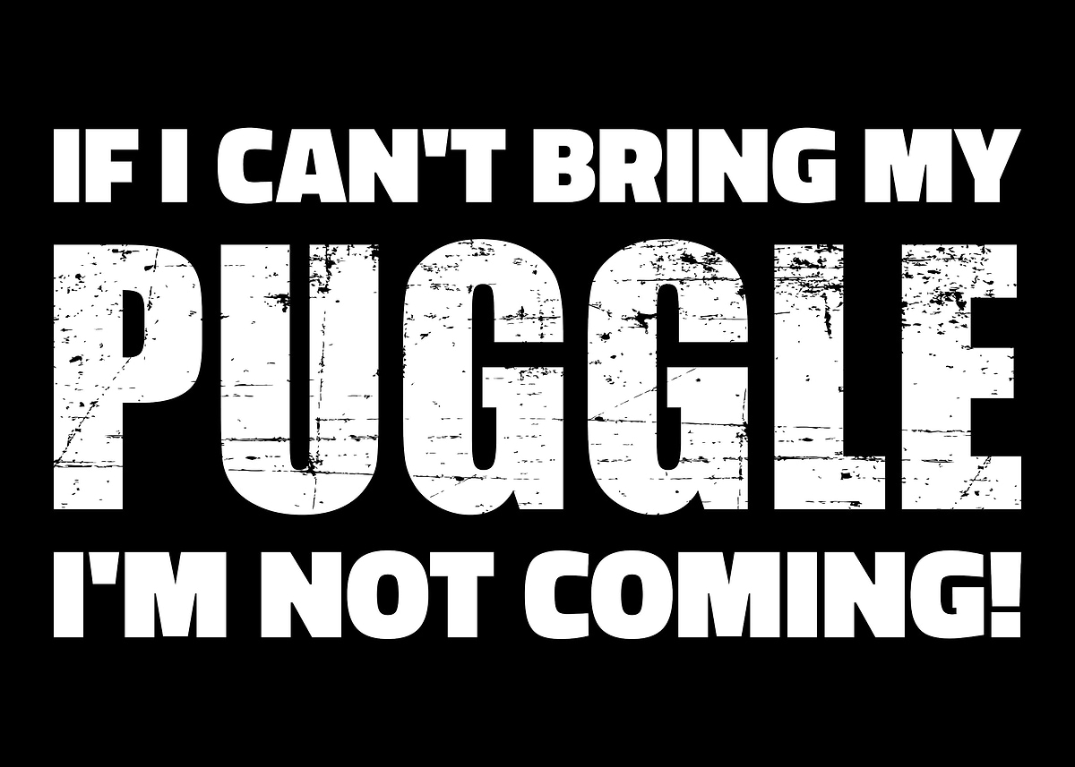 Puggles Text 'Puggle' Poster, picture, metal print, paint by Designzz | Displate