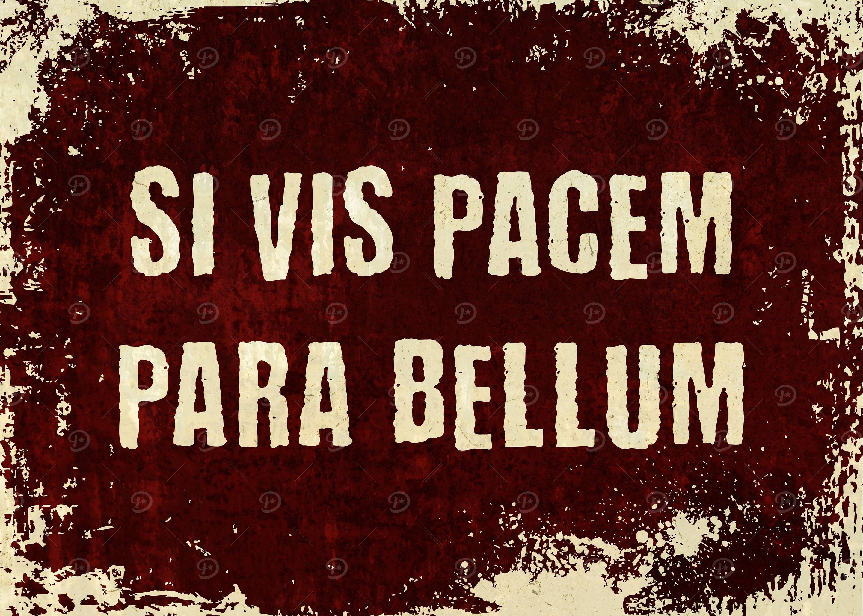 'Si Vis Pacem Para Bellum 2' Poster, picture, metal print, paint by ...