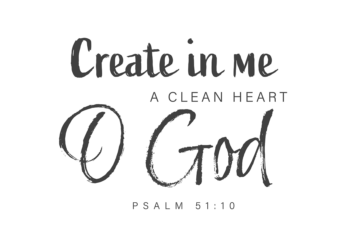 'Create in Me a Clean Heart O God' Poster, picture, metal print, paint ...