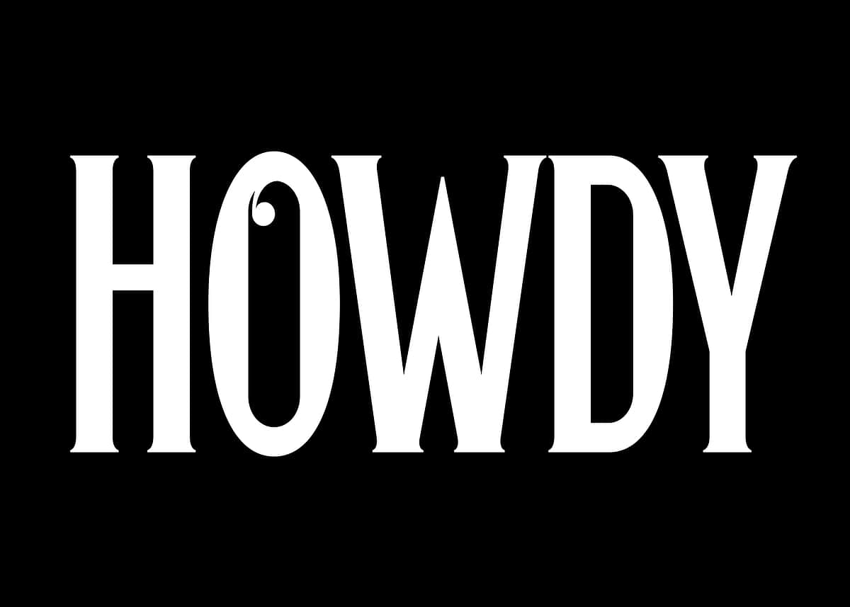 Howdy Text 'HOWDY text art' Poster, picture, metal print, paint by Bondi Collage ...