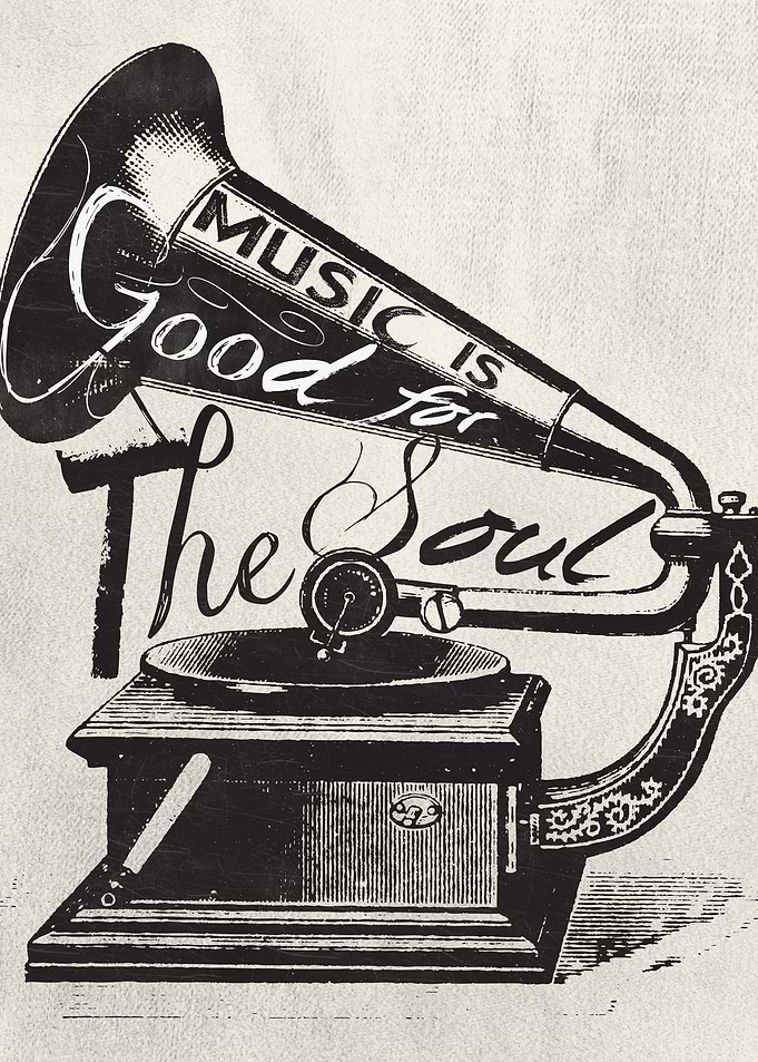 Music is good for the soul.