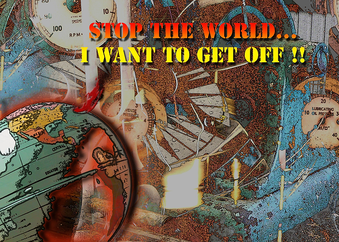 Ever have the feeling it's time to leave this planet, j ...