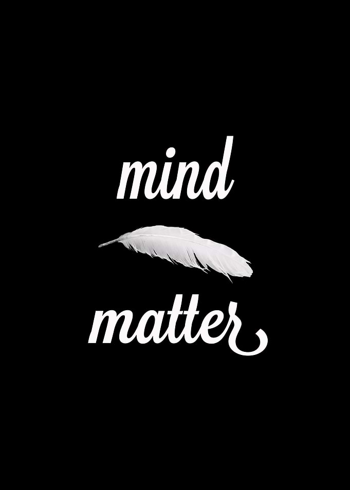 'Mind over Matter'