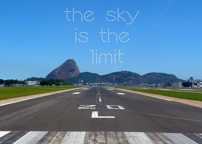 The Sky is the Limit