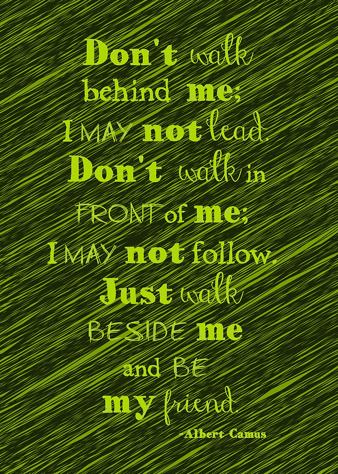 To me, this quote describes how we should view our rela ...