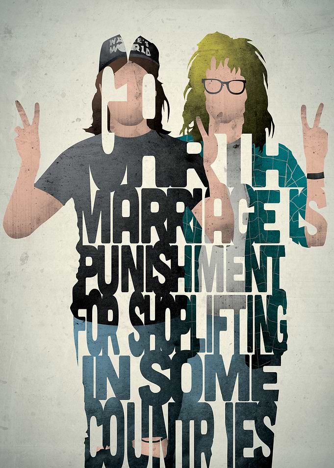 Wayne and Garth - Wayne's World.