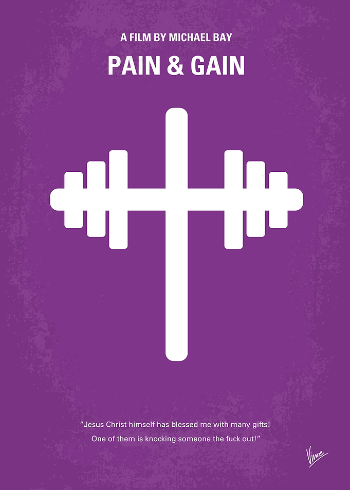 No221 My Pain and Gain minimal movie poster A trio of ...