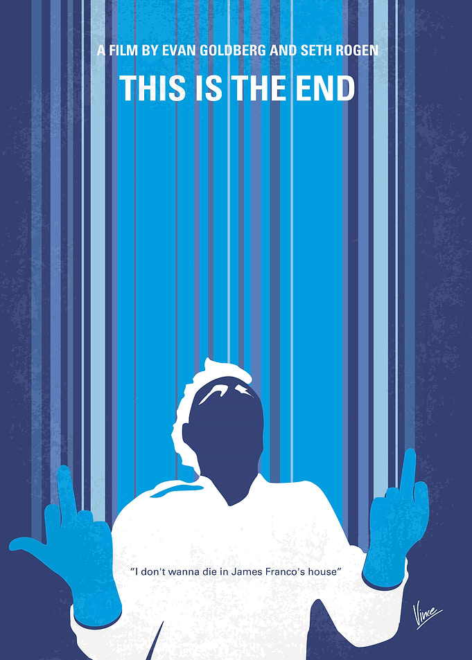 No220 My This is the end minimal movie poster While at ...
