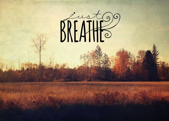 Just Breathe