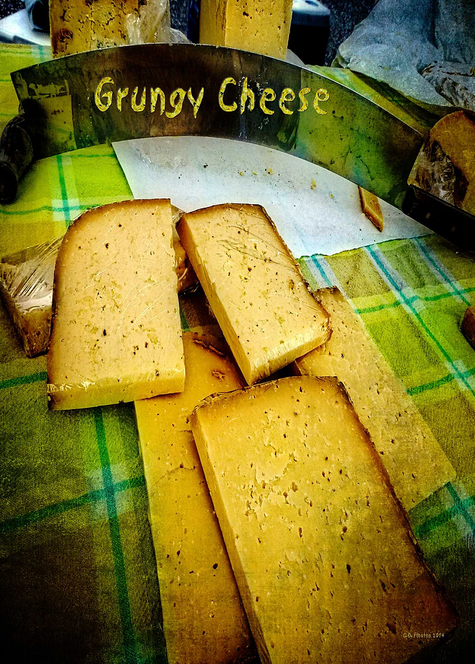 Grungy Cheese.