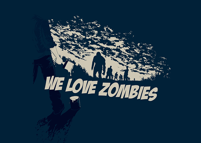 We Love Zombies . 2 colours
