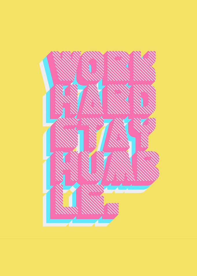 Work Hard Stay Humble