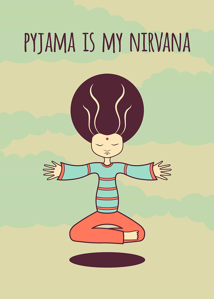 pyjama is my nirvana