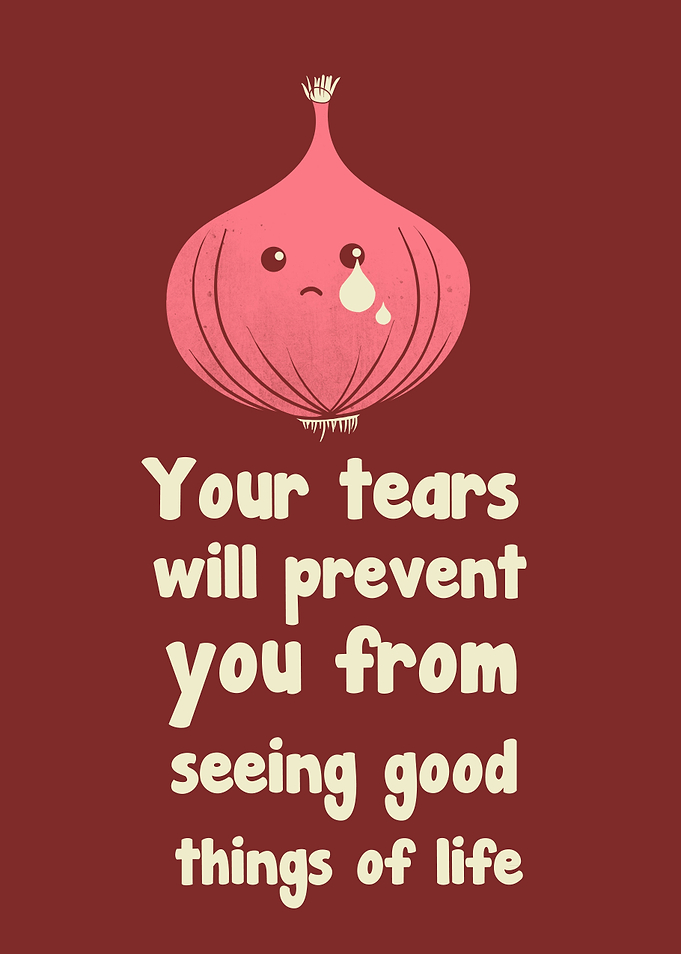 Wipe off your tears