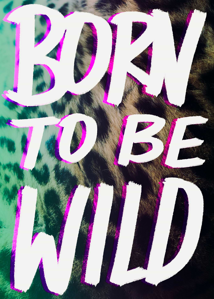 Born To Be Wild
