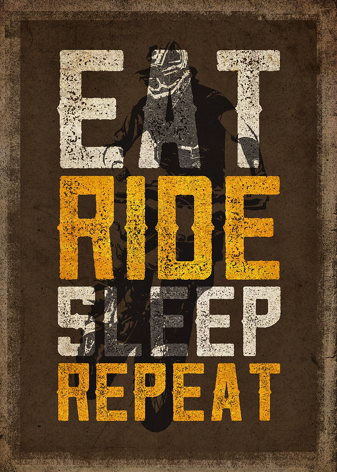 'Eat Ride Sleep Repeat'