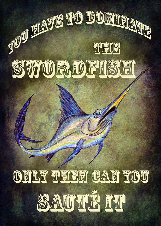 You have to dominate the swordfish, only then can you s ...