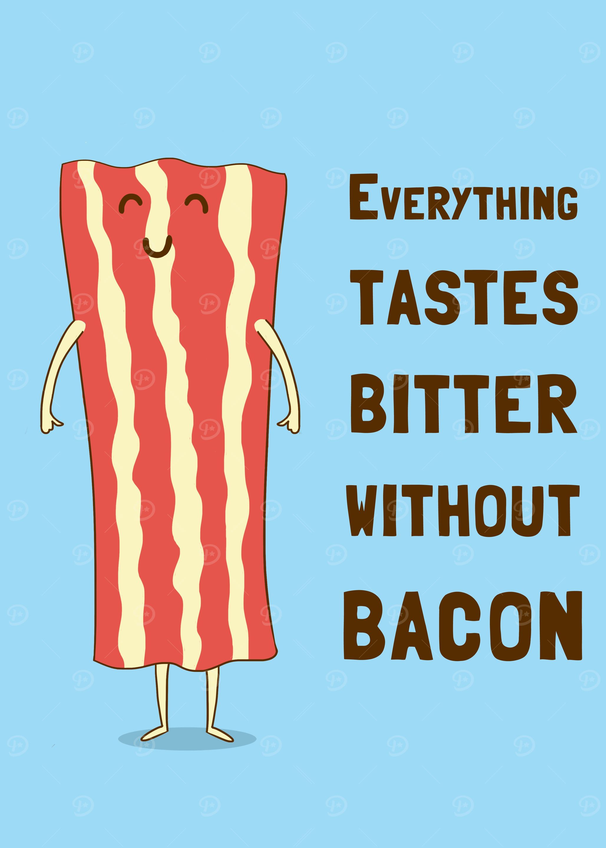 No bacon no good