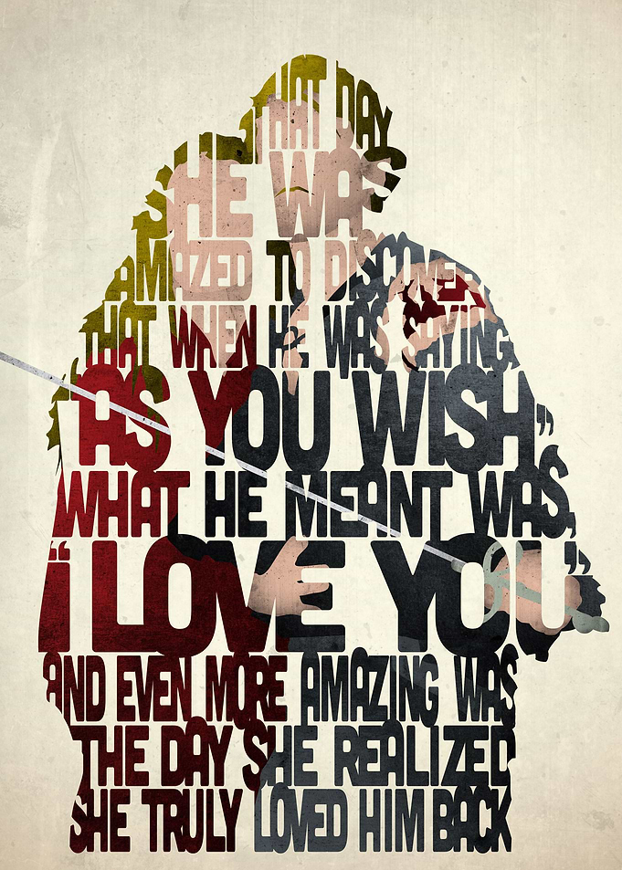 Westley and Buttercup - The Princess Bride.