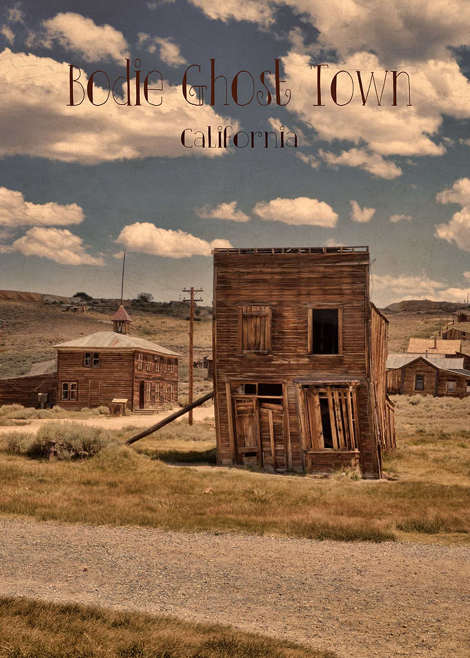 Bodie Ghost Town
