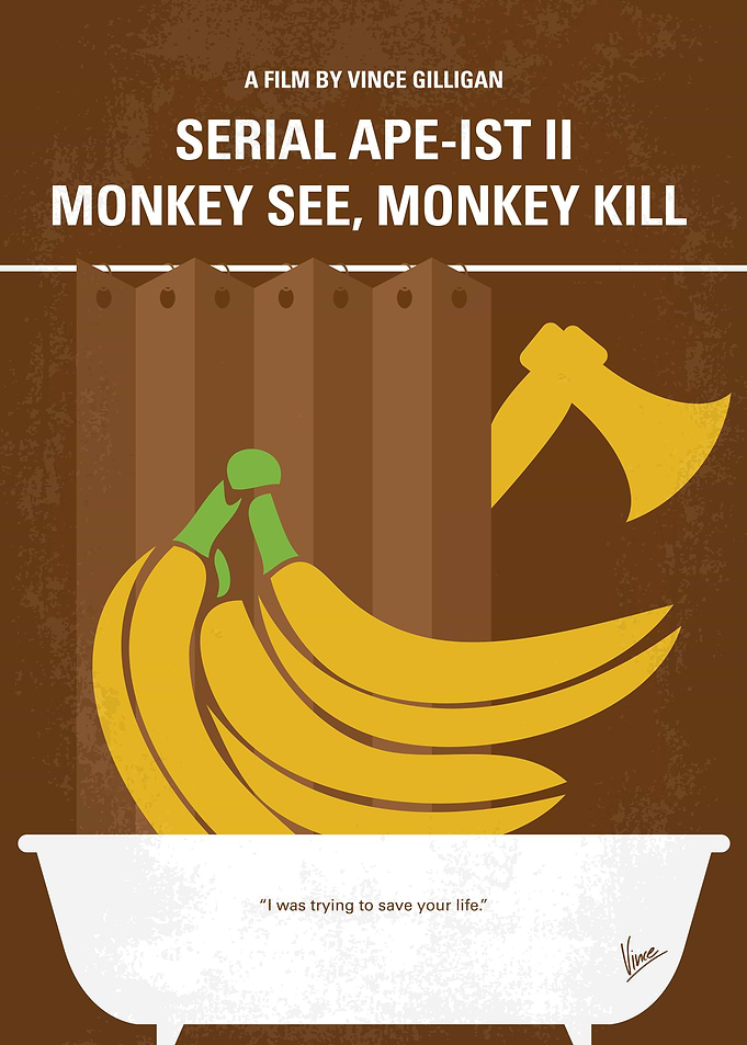 No356 My Serial Ape-ist minimal movie poster Serial Ap ...