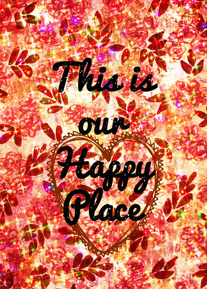 This is Our Happy Place