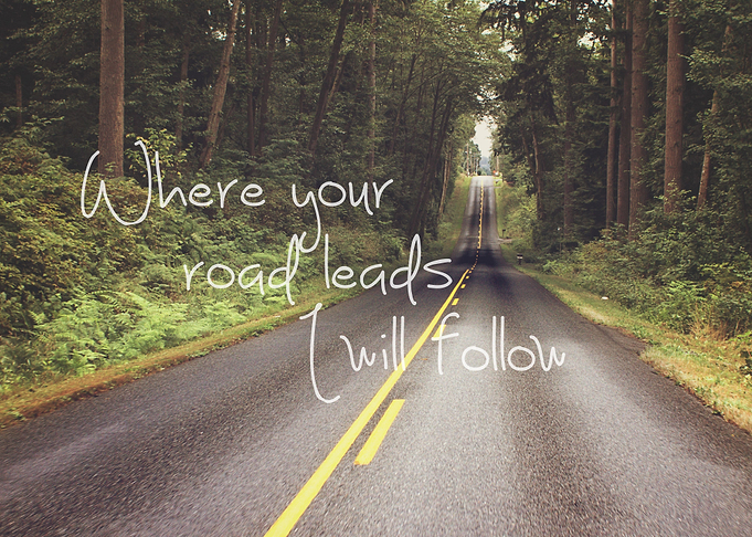 Where Your Road Leads