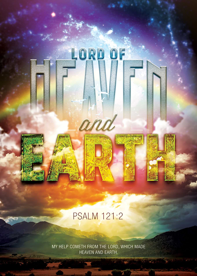 Lord of Heaven and Earth: Inspired by Psalm 121:2