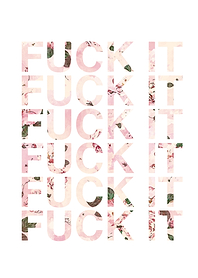 fuck it