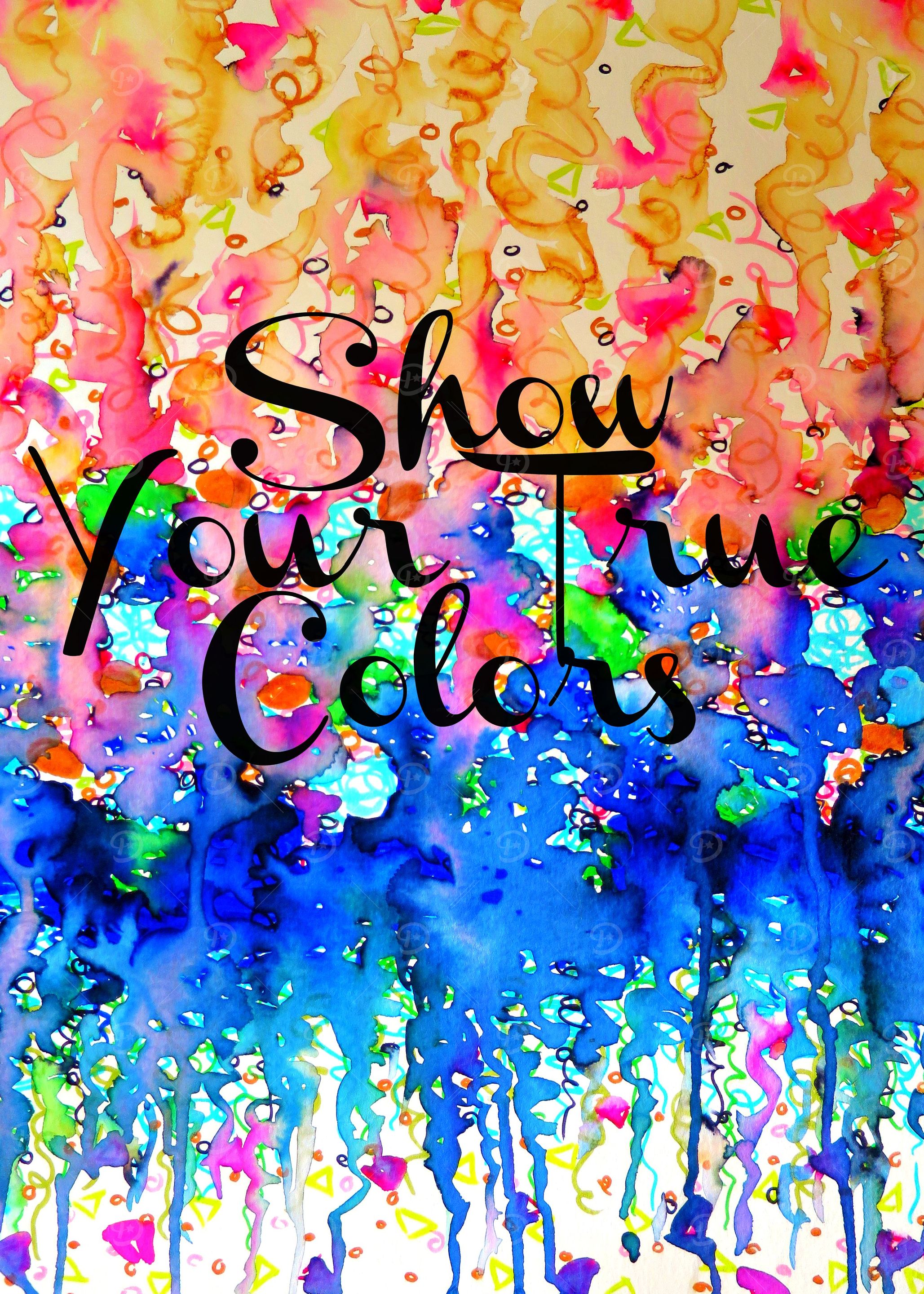 Show Your True Colors