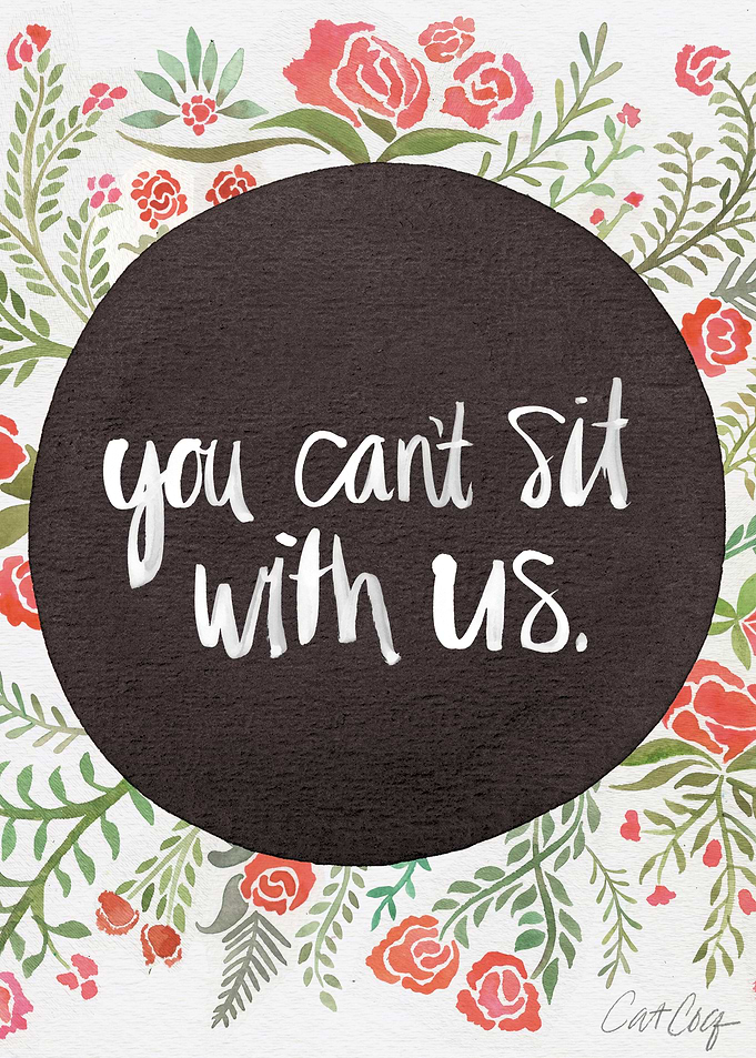 You Cant Sit With Us