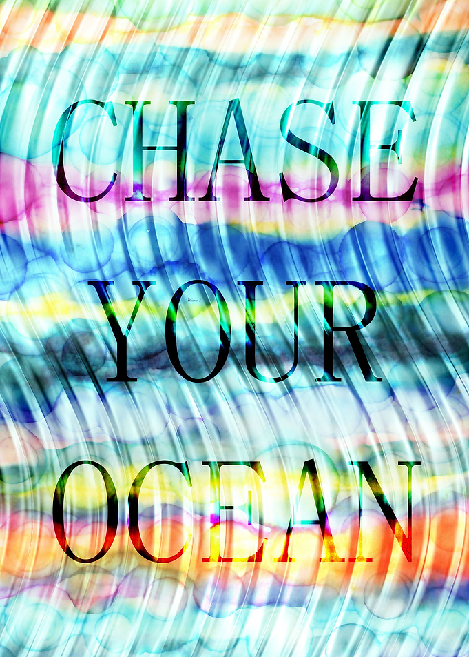 CHASE YOUR OCEAN