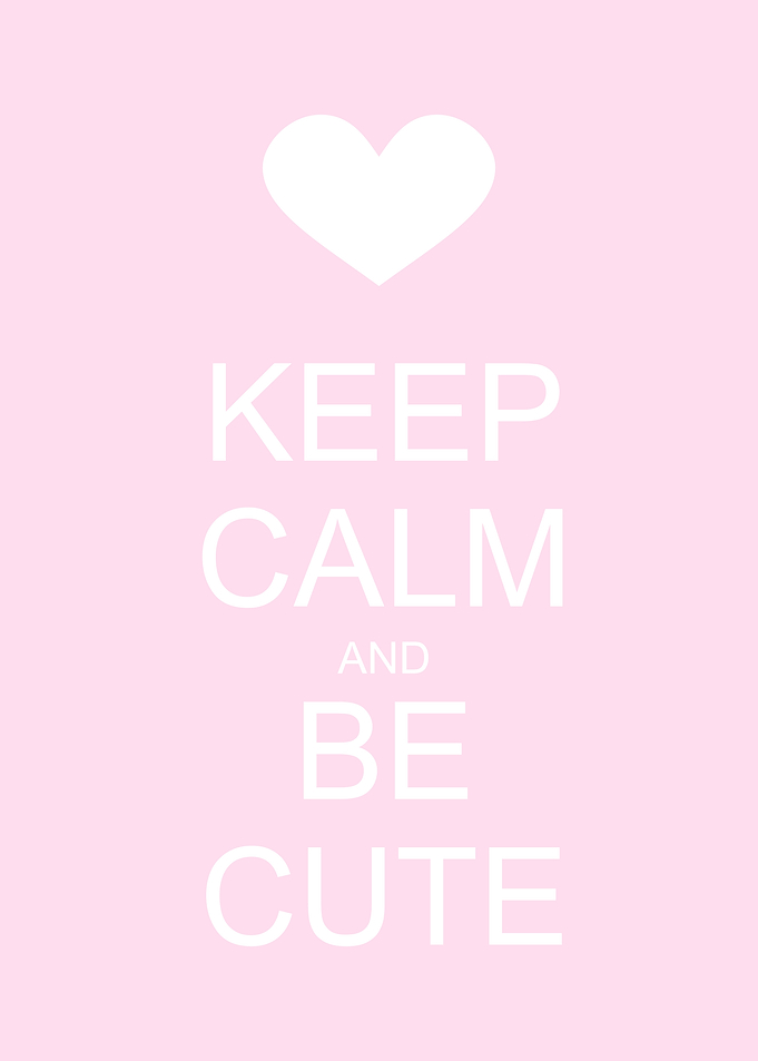 Keep calm and be cute pink poster with heart