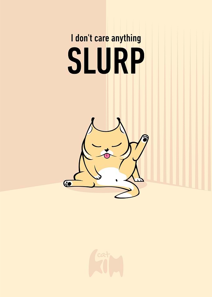 Kim Cat Slurp