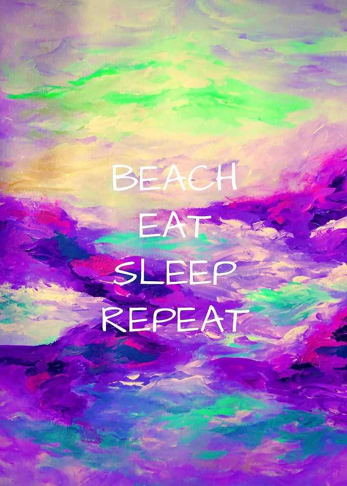 Beach Eat Sleep Repeat