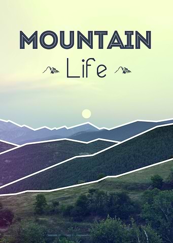 MOUNTAIN Life