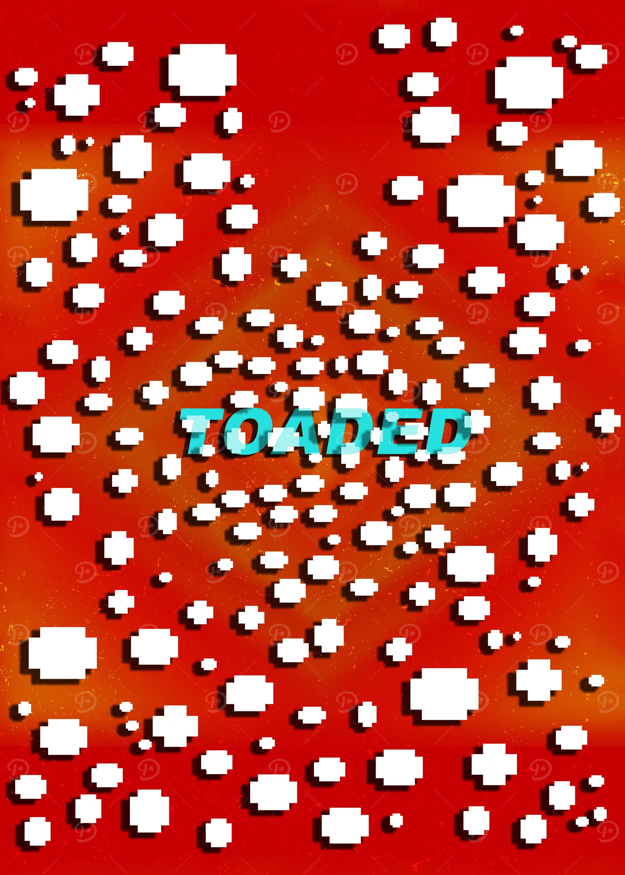 toaded